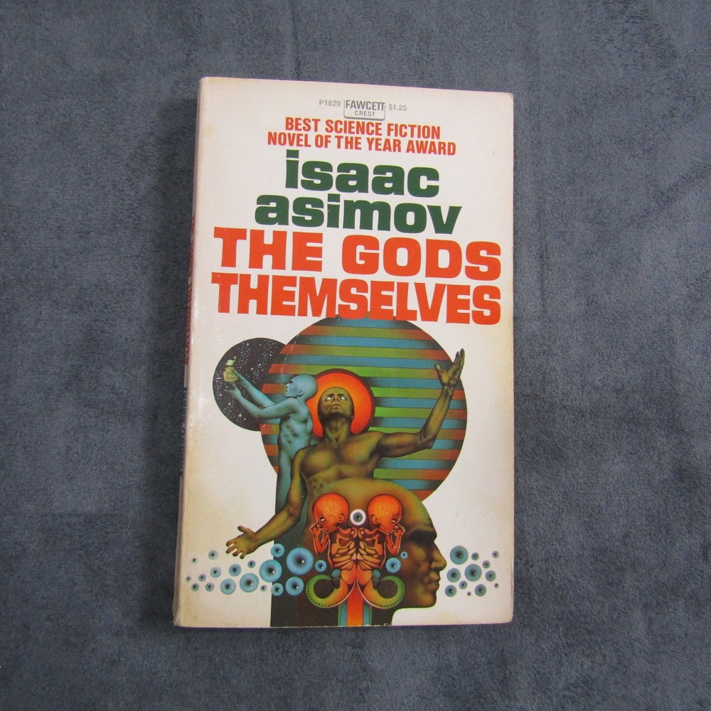Fawcett Crest The Gods Themselves Isaac Asimov Paperback Vintage Sci-Fi 1973